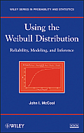 Using the Weibull Distribution: Reliability, Modeling, and Inference