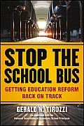 Stop the School Bus Getting Education Reform Back on Track