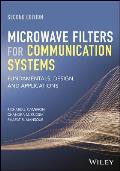 Microwave Filters for Communication Systems: Fundamentals, Design, and Applications