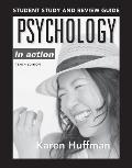 Psychology in Action Student Study and Review Guide