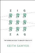 Zig Zag The Surprising Path to Constant Creativity