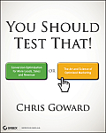 You Should Test That Conversion Optimization for More Leads Sales & Revenue or The Art & Science of Optmized Marketing