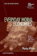 Everyday Moral Economies Food Politics & Scale in Cuba
