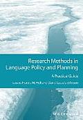 Research Methods in Language Policy and Planning: A Practical Guide