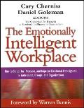 The Emotionally Intelligent Workplace: How to Select For, Measure, and Improve Emotional Intelligence in Individuals, Groups, and Organizations