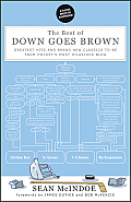 Best of Down Goes Brown Greatest Hits & Brand New Classics To Be from Hockeys Most Hilarious Blog