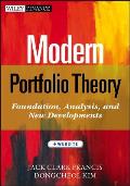 Modern Portfolio Theory, + Website: Foundations, Analysis, and New Developments