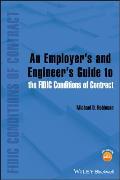 An Employer's and Engineer's Guide to the Fidic Conditions of Contract