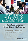 Partnering for Recovery in Mental Health: A Practical Guide to Person-Centered Planning