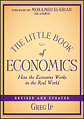 The Little Book of Economics: How the Economy Works in the Real World