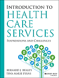 Introduction To Health Care Services Foundations & Challenges