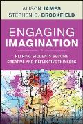 Engaging Imagination Helping Students Become Creative & Reflective Thinkers