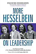 More Hesselbein on Leadership (J-B Leader to Leader Institute/Pf Drucker Foundation)