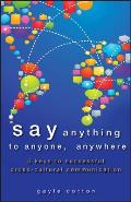 Say Anything to Anyone, Anywhere: 5 Keys to Successful Cross-Cultural Communication