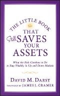 The Little Book that Still Saves Your Assets: WhatThe Rich Continue to Do to Stay Wealthy in Up andDown Markets
