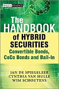 The Handbook of Hybrid Securities: Convertible Bonds, Coco Bonds, and Bail-In