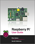 Raspberry Pi User Guide 1st Edition