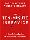 Ten Minute Inservice 40 Quick Training Sessions That Build Teacher Effectiveness