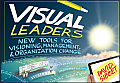 Visual Leaders New Tools for Visioning Management & Organizational Change