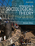 Introduction To Sociological Theory Theorists Concepts & Their Applicability To The Twenty First Century