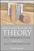 Archaeological Theory An Introduction