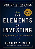 Elements of Investing Easy Lessons for Every Investor