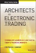 Architects of Electronic Trading
