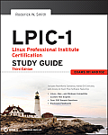 LPIC 1 Linux Professional Institute Certification Study Guide Exams 101 & 102 3rd Edition