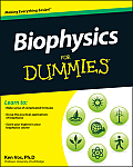Biophysics For Dummies 2nd Edition