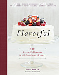 Flavorful 150 Irresistible Desserts in All Time Favorite Flavors