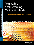Retaining & Motivating Online Students Research Based Strategies & Interventions That Work