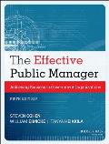 The Effective Public Manager: Achieving Success in Government Organizations