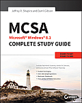 MCSA Microsoft Windows 8.1 Complete Study Guide: Exams 70-687, 70-688, and 70-689