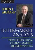 Intermarket Analysis: Profiting from Global Market Relationships