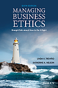 Managing Business Ethics Straight Talk About How To Do It Right