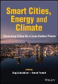 Smart Cities, Energy and Climate: Governing Cities for a Low-Carbon Future
