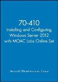 70 410 Installing & Configuring Windows Server 2012 With Moac Labs Online Set