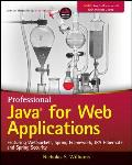 Professional Java for Web Applications Featuring WebSockets Spring Framework JPA Hibernate & Spring Security