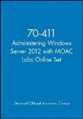 Administering Windows Server 2012 with MOAC Labs Online Set: Exam 70-411