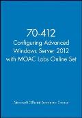 70 412 Configuring Advanced Windows Server 2012 With Moac Labs Online Set