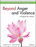 Beyond Anger and Violence: A Program for Women, Participant Workbook