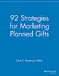 92 Strategies for Marketing Planned Gifts