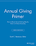 Annual Giving Primer: How to Boost Annual Giving Results, Even in a Down Economy