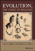 Evolution, the Logic of Biology