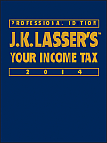 J. K. Lasser's Your Income Tax 2014