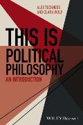 This Is Political Philosophy An Introduction