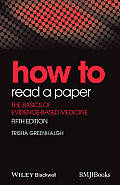 How to Read a Paper The Basics of Evidence Based Medicine 5th Edition