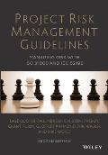 Project Risk Management Guidelines Managing Risk With Iso 31000 & Iec 62198 Dale F Cooper Phil Walker Geoffrey Raymond Stephen Grey