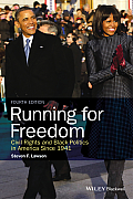 Running for Freedom: Civil Rights and Black Politics in America Since 1941