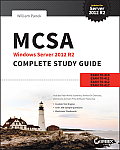 MCSA Windows Server 2012 R2 Complete Study Guide Exams 70 410 70 411 70 412 & 70 417 2nd Edition